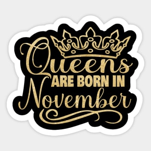 Queens are born in November Sticker